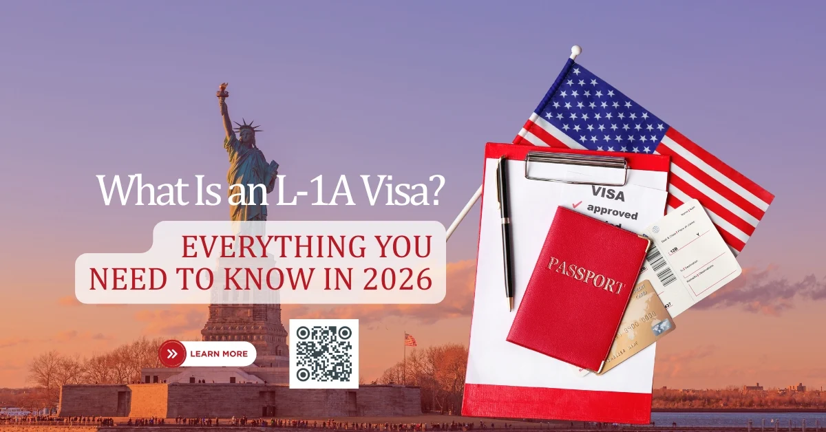What Is L-1A Visa? Everything You Need to Know in 2026