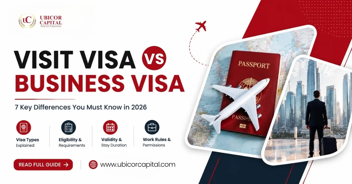 Visit Visa vs Business Visa: 7 Key Differences You Must Know