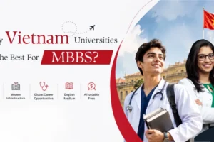 Why Vietnam Universities are the Best for MBBS Why Vietnam Universities are the Best for MBBS